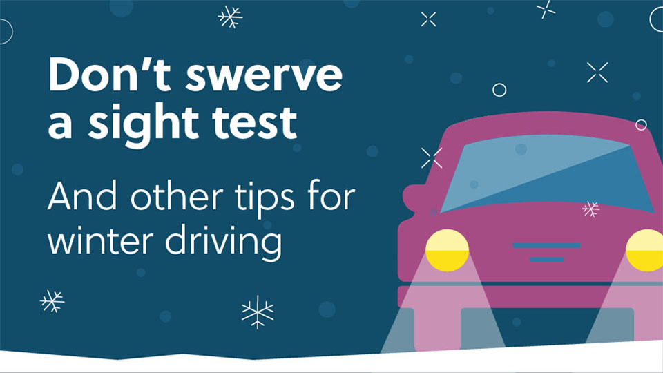 Don't swerve a sight test and other tips for winter driving