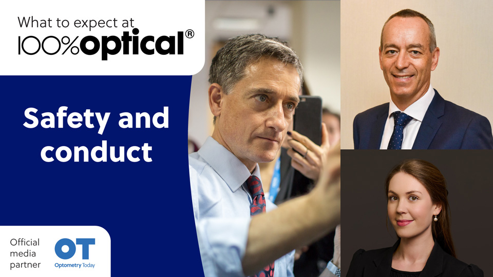 A graphic states: what to expect at 100% Optical, Safety and conduct. With three headshots of optometry and legal professionals