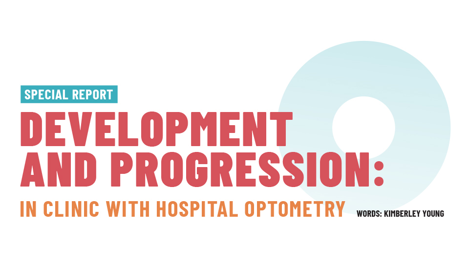 A soft blue OT logo appears behind bold text in blue, red and orange: Special report. Development and progression. In clinic with hospital optometry
