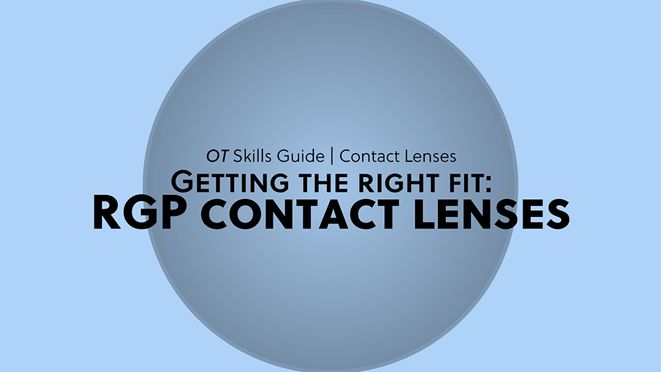 High Riding Rgp Assessing the fit of a rigid gas permeable contact lens